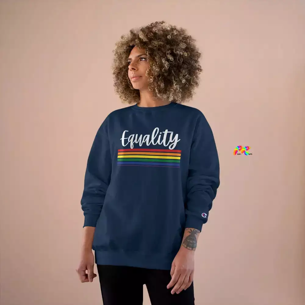 Equality Champion Sweatshirt