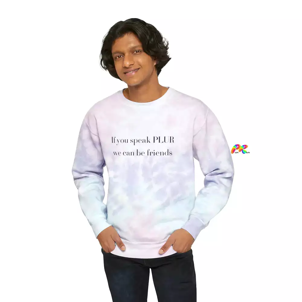 PLUR Sweatshirt Unisex Tie-Dye