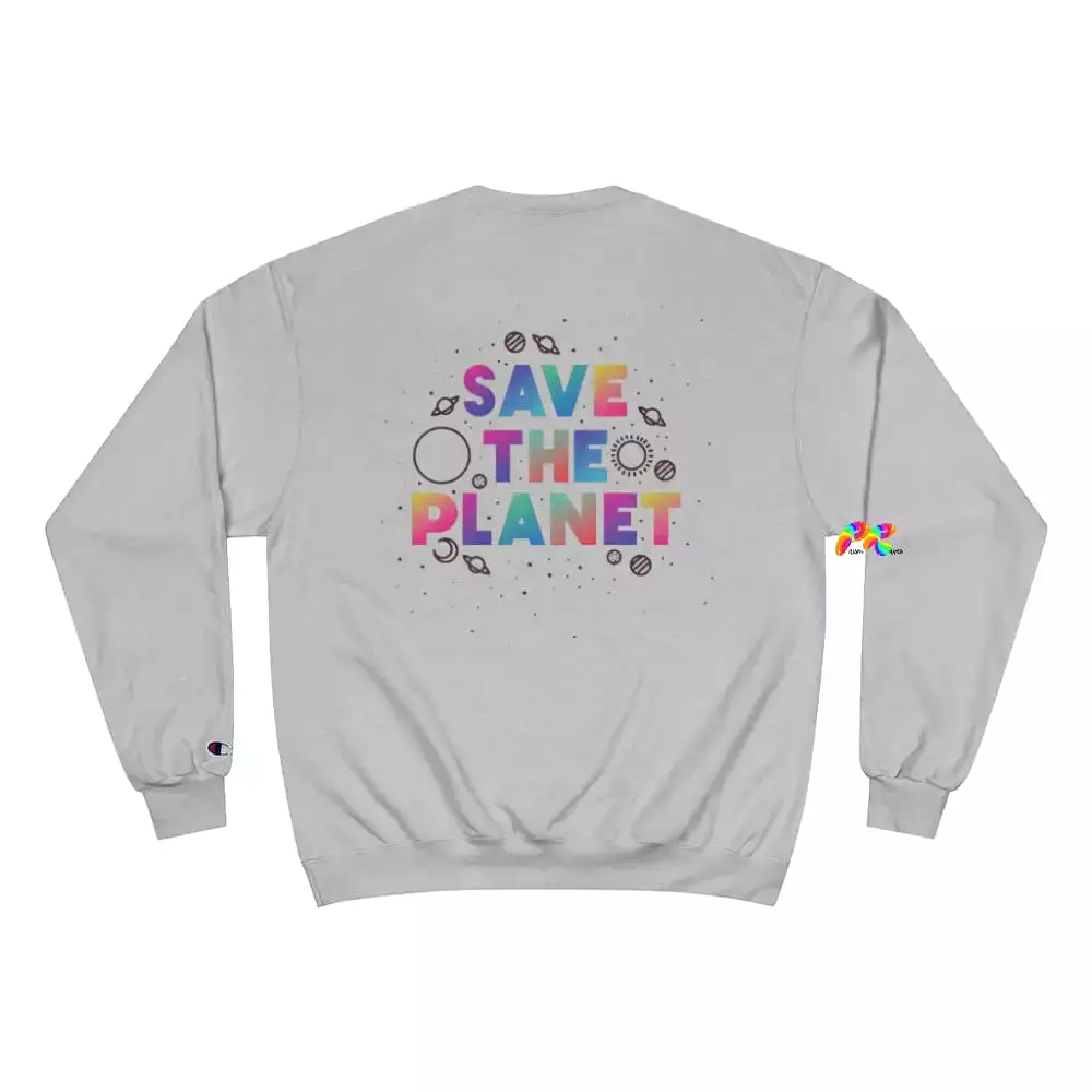 Save The Planet Champion Sweatshirt