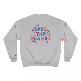 Save The Planet Champion Sweatshirt